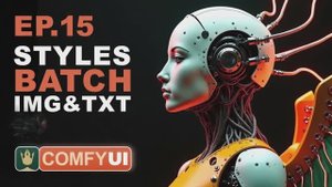 Уроки ComfyUI - Обновление стилей, пакетная обработка EP15