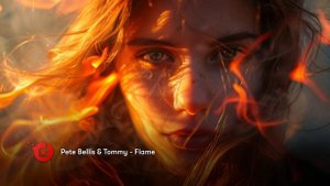 Pete Bellis & Tommy - Flame