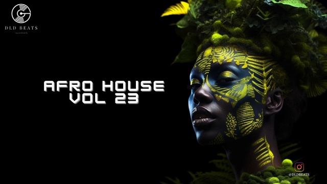 Afro House Mix 2023 Vol 23 #afrohouse