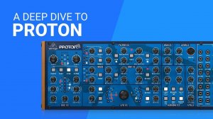 Behringer Proton: Deep Dive