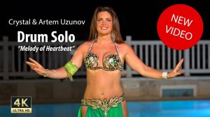 Belly dance Drum Solo Music Melody of Heartbeat Artem Uzunov - Best belly dancer Crystal