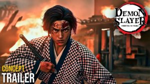 Клинок, рассекающий демонов: Live-Action Трейлер (2025) | Концепт