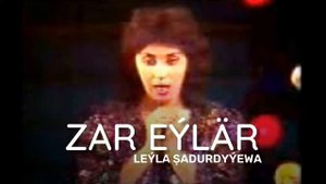 LEYLA SADURDYYEWA - ZAR EYLAR | TURKMEN AYDYMLARY MP3 | AUDIO SONG JANLY SESIM