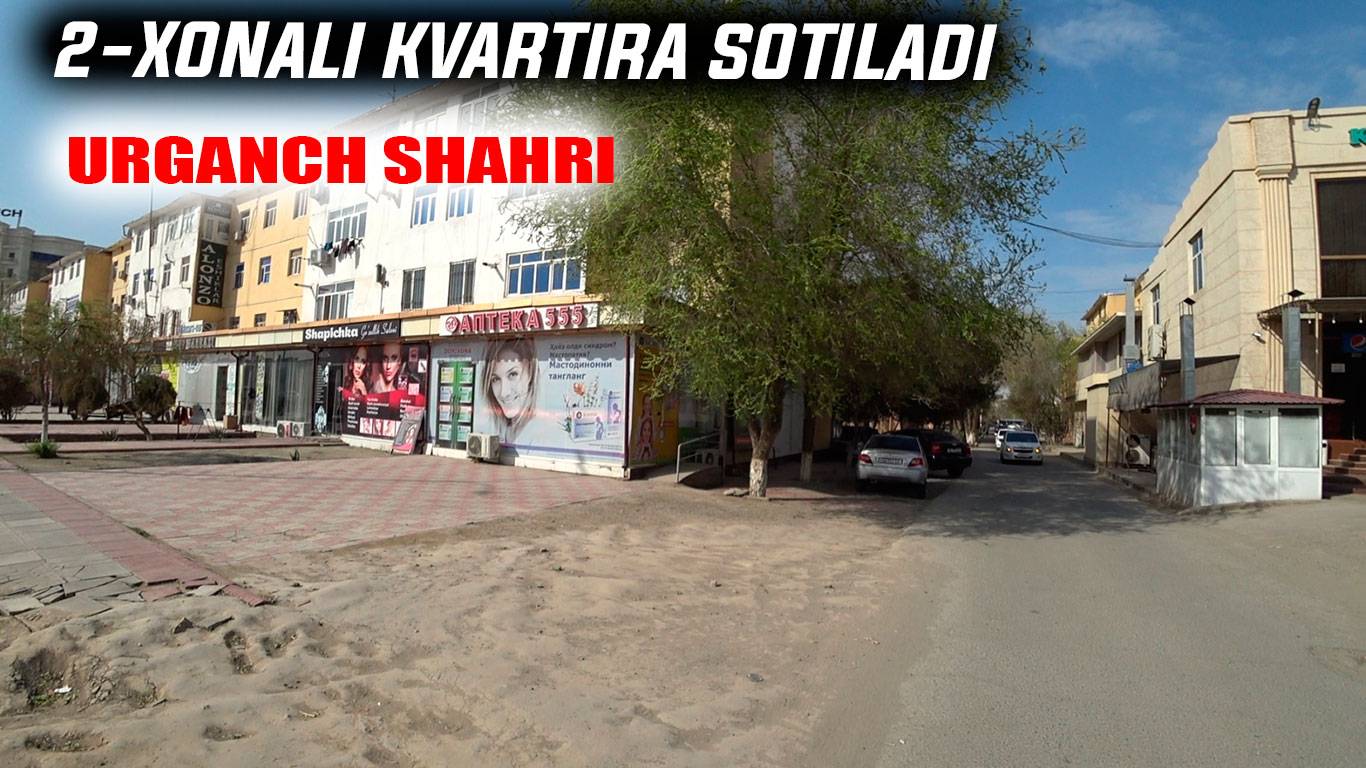 Urganch shahrida 2-xonali kvartira sotiladi Darital yonida kvartira sotiladi