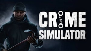 Crime Simulator №1. Вошли в криминальный мир. Встали на плохой путь.
