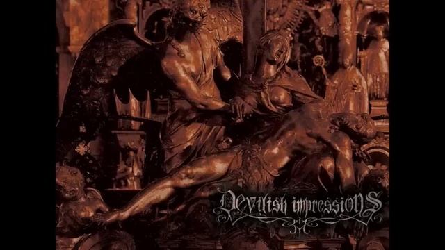 Devilish Impressions - Crowned To Be Crucified