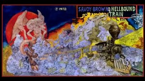 SAVOY BROWN - Hellbound Train