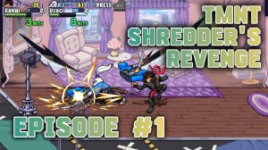TMNT Shredder's Revenge Кооператив Episode #1