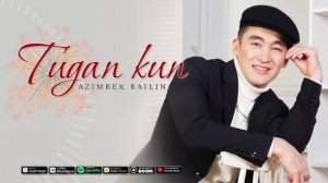 Туған күн. Азимбек Байлин Хит 2024