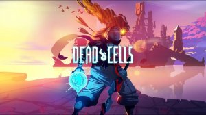 DeadCells  ПРОХОЖДЕНИЕ #9 ЗАМОК ДРАКУЛЫ
