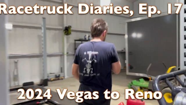 Racetruck Diaries, Ep. 17 - 2024 Vegas to Reno смотреть онлайн