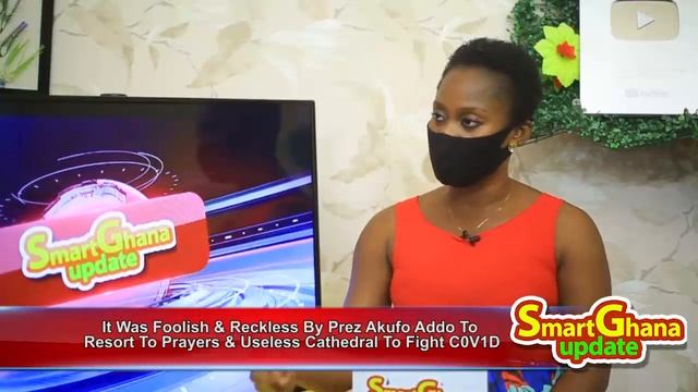 It Was Foolish & Reckless By Prez Akufo Addo To Resort To Prayers & Useless Cathedral To Fight C0V1 смотреть онлайн