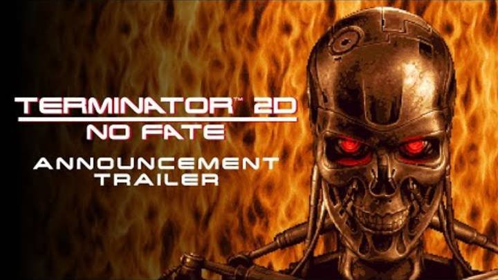 Terminator™ 2D NO FATE - Announcement Trailer (PS5®, PS4®, Nintendo Switch™, Xbox & PC)