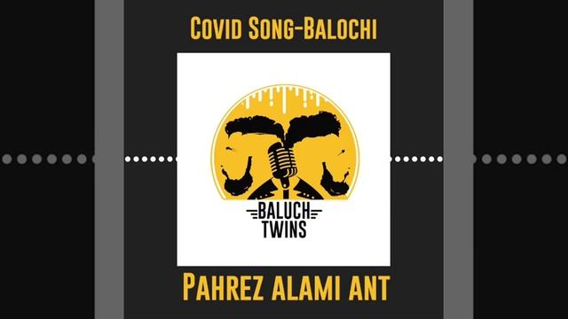 New balochi covid 19 song