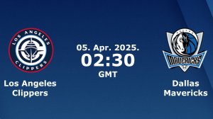 04.04.2025 | Лос-Анджелес Клипперс — Даллас Маверикс | Clippers at Mavericks