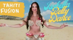 Isabella Belly Dance Drum Solo Tahiti Fusion