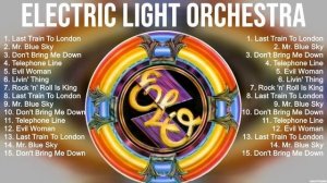 Electric Light Orchestra Greatest Hits Full Album ▶️ Top Songs Full Album ▶️ Top 10 Hits of All Tim