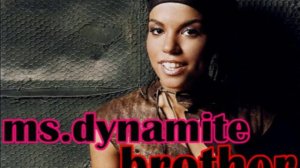 Ms Dynamite - brother