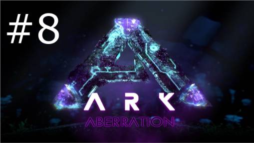 Игра "ARK Survival Evolved" карта Aberration. Серия 8