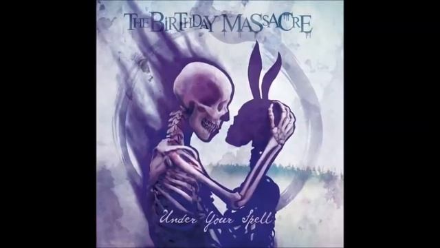 The Birthday Massacre - Under Your Spell (Full Album) (2017) смотреть онлайн