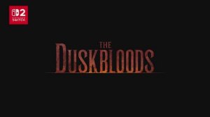Трейлер игры The Duskbloods
