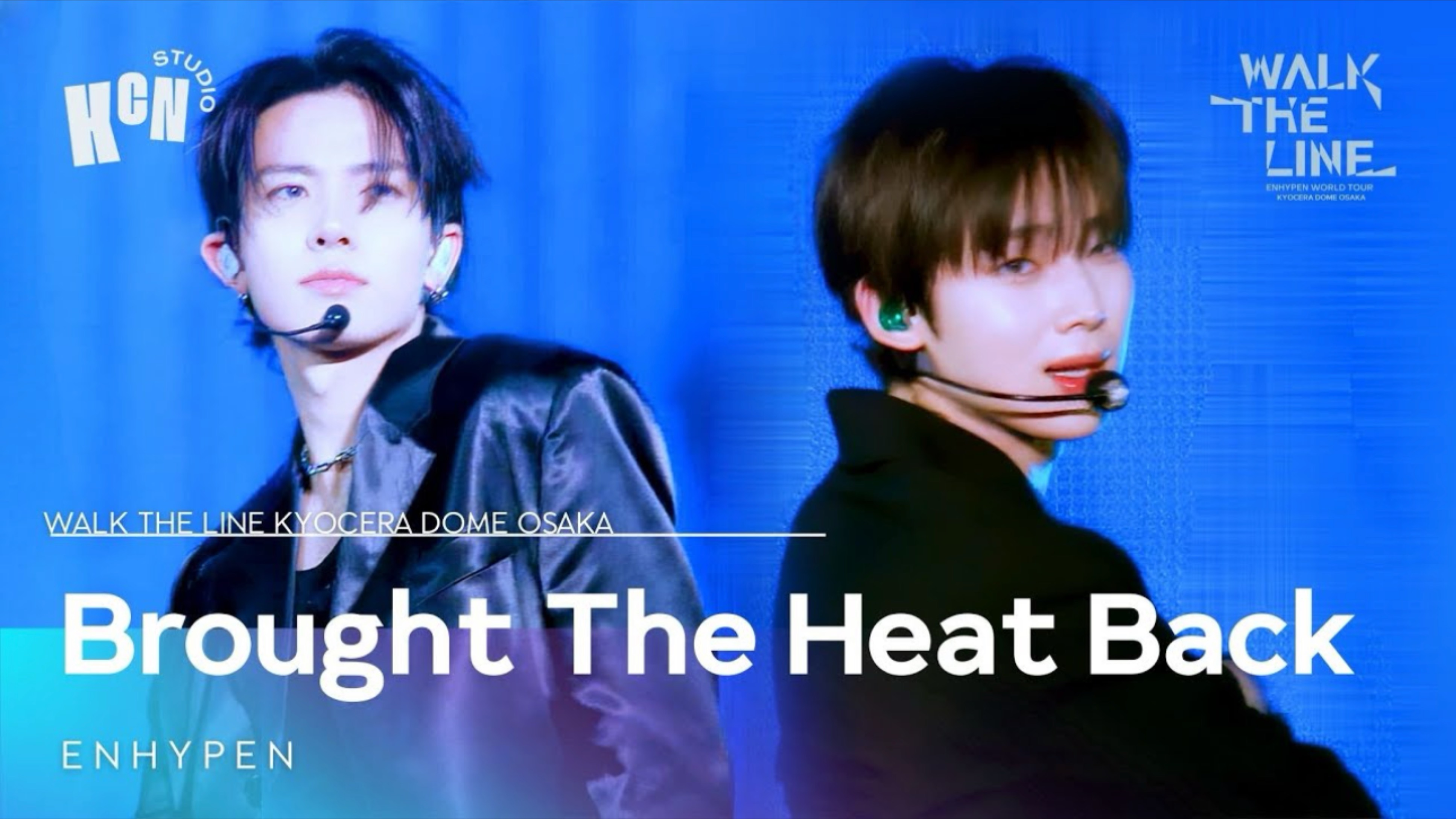 ENHYPEN – 'Brought The Heat Back' 2025 WORLD TOUR [WALK THE LINE] KYOCERA DOME OSAKA
