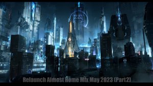 Relaunch Almost Home Mix May 2023 (Part 2)