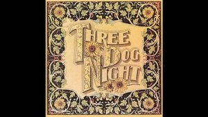 Three Dog Night - The Writings On The Wall