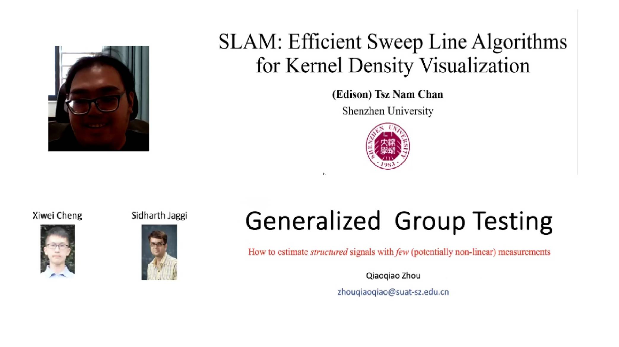Mathai 2025: China Tsz Nam Chan  "SLAM: Efficient..."
China Qiaoqiao Zhou "Generalized Group ..."