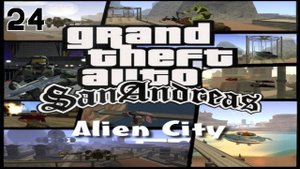 Прохождение GTA: Anderius- Alien City #24 (Get the Truck)