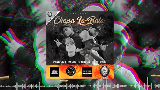 CHAPA LA BALA 🔫 - Dj Crack Ft. Zonky, Fenix Jvs, Kartejo & Reyki Perú ( Zona Stone ) | Musicalle