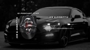 Ice & Diseptix - ID Podcast #049 [Bass House/Club House/EDM]