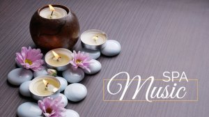 Фоновая музыка для массажа, спа салонов, музыка для медитации и релаксации для расслабления и сна