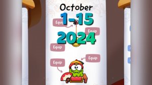 Cut the Rope Daily. October 1-15   2024