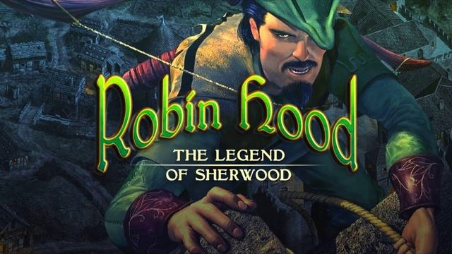 Robin Hood The Legend of Sherwood оригинальный саундтрек смотреть онлайн