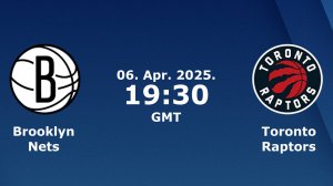 06.04.2025 | Бруклин Нетс — Торонто Рэпторс | Nets at Raptors
