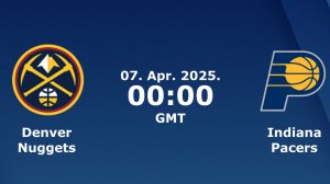 06.04.2025 | Денвер Наггетс — Индиана Пэйсерс | Nuggets at Pacers