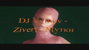 DJ Vytnov - Zivert - Мутки