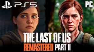 TLOU 2 Original vs Remaster