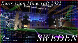 Eurovision Minecraft 2025 - Sweden - KAJ - "Bara bada bastu"