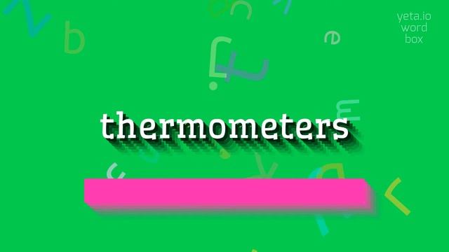 HOW TO SAY THERMOMETERS? #thermometers смотреть онлайн
