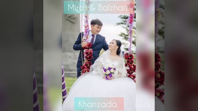 Miras & Balzhan - Khanzada смотреть онлайн