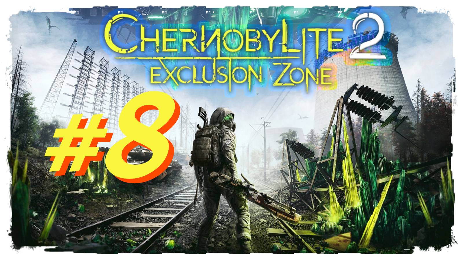 Chernobylite 2 Exclusion Zone прохождение #8