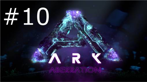 Игра "ARK Survival Evolved" карта Aberration. Серия 10