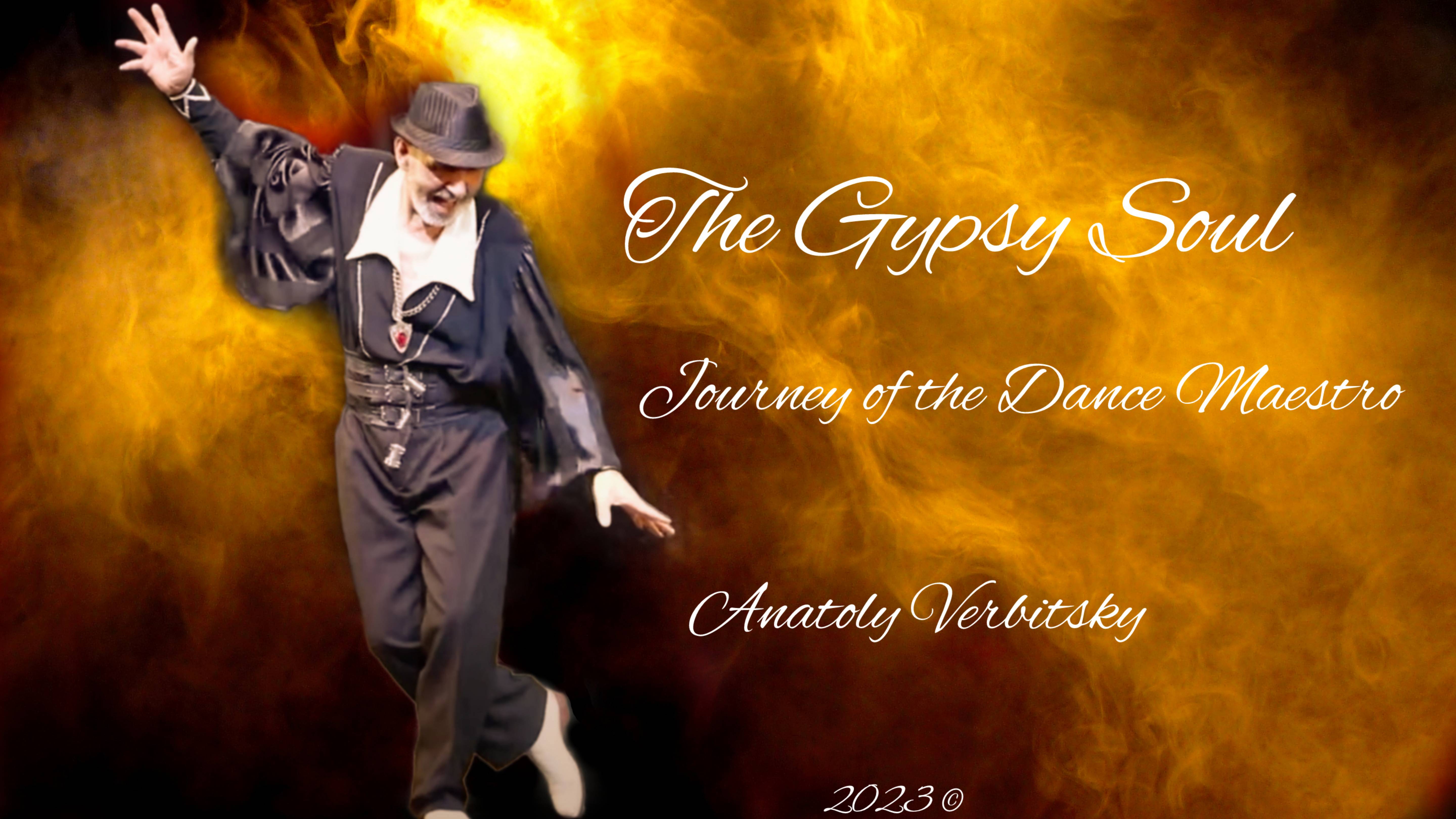 The Gypsy Soul Journey of the Dance Maestro 2023 © "Путешествие Цыганской Души Маэстро Танца" смотреть онлайн