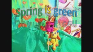 Easy seasons. Spring is green song