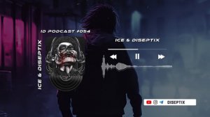 Ice & Diseptix - ID Podcast #054 [Bass House/Club House/EDM]