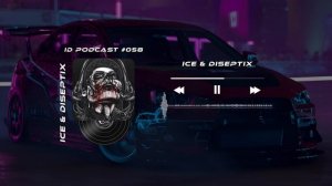 Ice & Diseptix - ID Podcast #058 [Bass House/Club House/EDM]