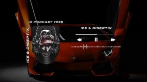 Ice & Diseptix - ID Podcast #055 [Bass House/Club House/EDM]