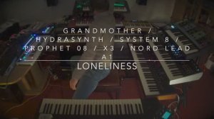 Grandmother ⧸ Hydrasynth ⧸ System 8 ⧸ Prophet 08 ⧸ X3 ⧸ Blofeld ⧸ Nord lead A1 "Loneliness"